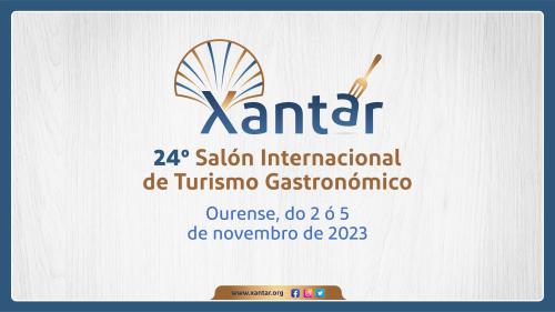 Llega el XXIV edición de Xantar, Salón Internacional del Turismo Gastronómico